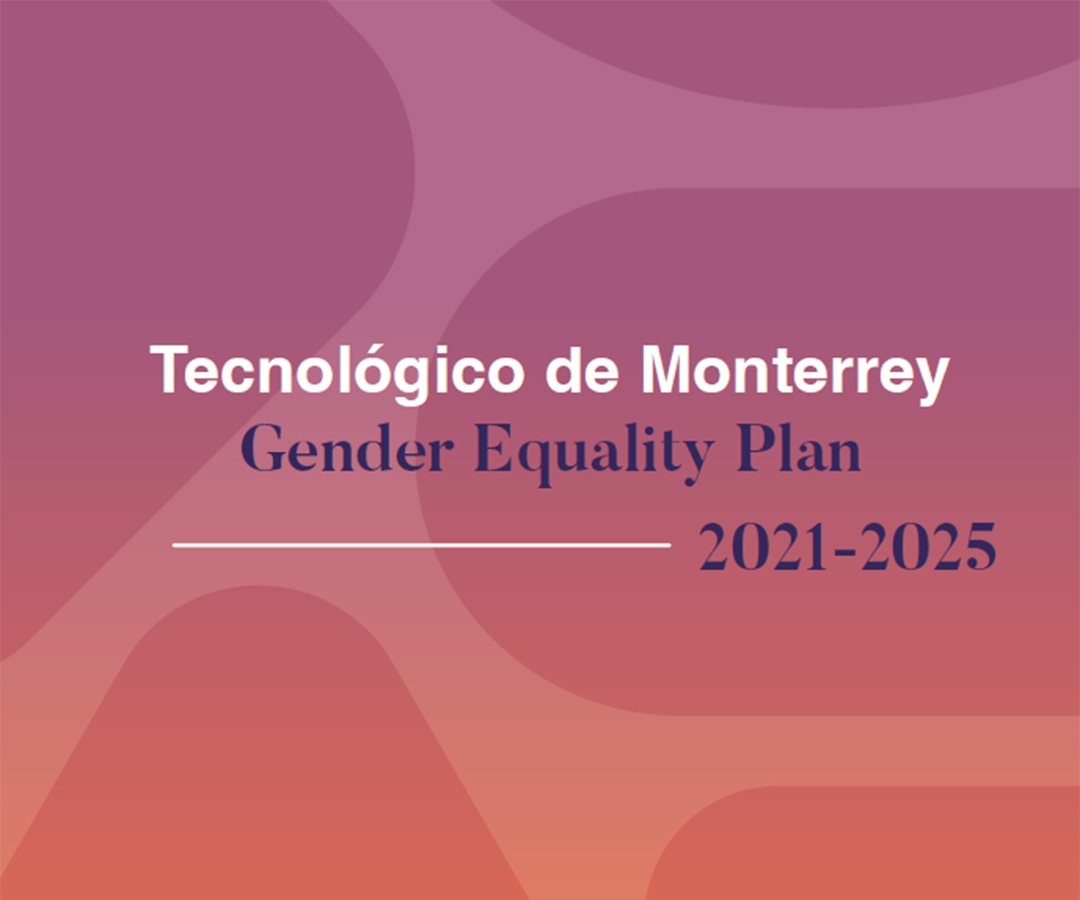 Gender Equality Plan Tecnológico de Monterrey