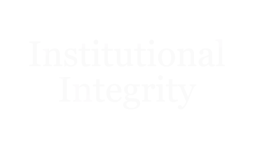 Institutional Integrity