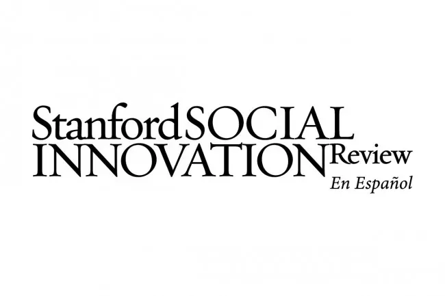 Revista Stanford Social Innovation en Español iniciativa con Sentido Humano Tec de Monterrey
